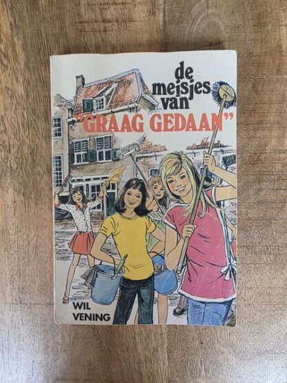 Vintage boek "de meisjes van Graag Gedaan" door Wil Vening