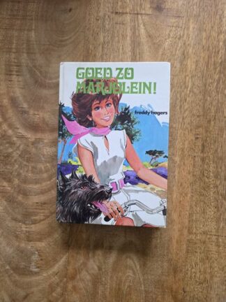 Vintage boek "Goed zo Marjolein!" van Freddy Hagers